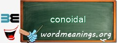 WordMeaning blackboard for conoidal